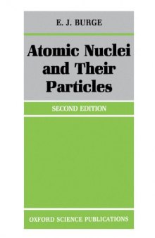 Atomic nuclei and their particles