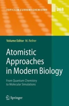 Atomistic approaches in modern biology: from quantum chemistry to molecular simulations