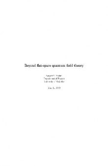 Beyond flat-space quantum field theory