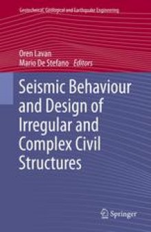 Seismic Behaviour and Design of Irregular and Complex Civil Structures