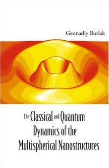 Classical and Quantum Dynamics of Multispherical Nanostructures