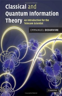 Classical and Quantum Information Theory: An Introduction for the Telecom Scientist