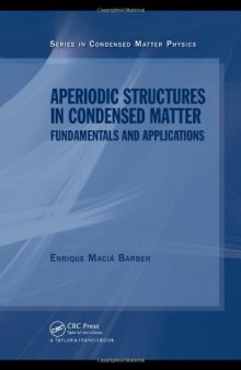 Aperiodic Structures in Condensed Matter: Fundamentals and Applications