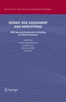 Seismic Risk Assessment and Retrofitting: With Special Emphasis on Existing Low Rise Structures