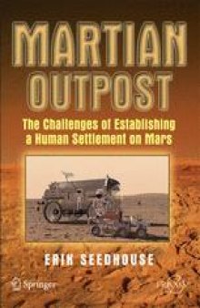 Martian Outpost: The Challenges of Establishing a Human Settlement on Mars