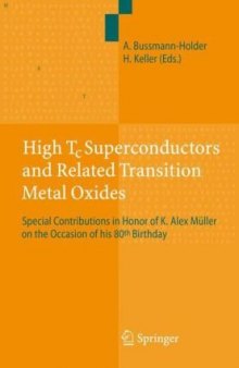 High Tc superconductors and related transition metal oxides: special contributions in honor of K. Alex Muller on the occasion of his 80th birthday