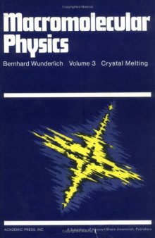 Macromolecular physics - Crystal melting