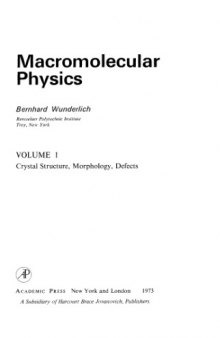 Macromolecular physics - Crystal structure, morphology, defects