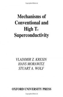Mechanisms of conventional and high Tc superconductivity