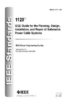 IEEE 1120-2004 - IEEE Guide for the Planning, Design,Installation, and Repair of Submarine Power Cable Systems