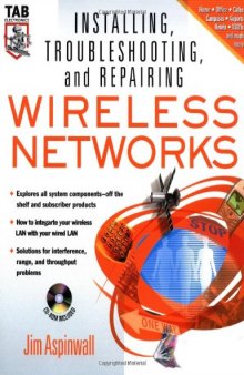 Installing, troubleshooting, and repairing wireless networks