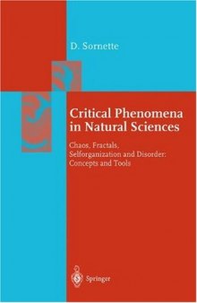 Critical phenomena in natural sciences: chaos, fractals, selforganization, and disorder: concepts and tools