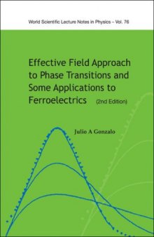 Effective field approach to phase transitions and some applications to ferroelectrics