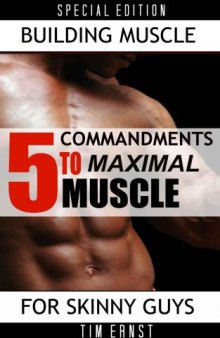 5 Commnadments To Maximal Muscle