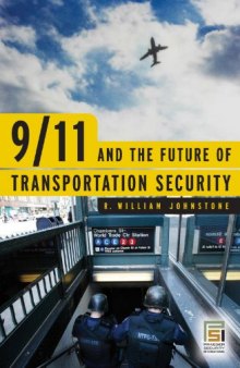 9 11 and the Future of Transportation Security