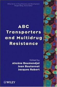 ABC Transporters and Multidrug Resistance (Wiley Series in Drug Discovery and Development)
