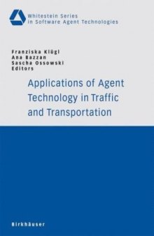 Applications of Agent Technology in Traffic and Transportation