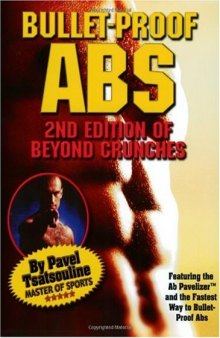 Bullet-Proof Abs: 2nd Edition of Beyond Crunches