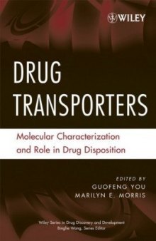 Drug Transporters: Molecular Characterization and Role in Drug Disposition (Wiley Series in Drug Discovery and Development)