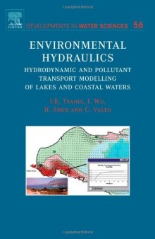 Environmental Hydraulics: Hydrodynamic and Pollutant Transport Modelling of Lakes and Coastal Waters