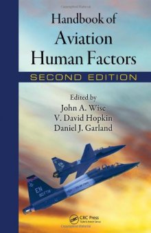 Handbook of Aviation Human Factors, Second Edition (Human Factors in Transportation)