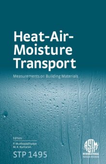 Heat-Air-Moisture Transport: Measurements on Building Materials (ASTM special technical publication, 1495)