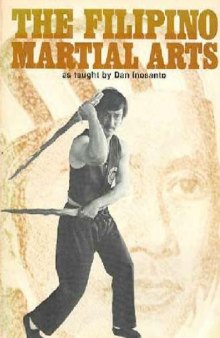 Filipino Martial Arts as Taught by Dan Inosanto