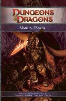 Martial Power: A 4th Edition D&d Supplement (D&d Rules Expansion) (Dungeons & Dragons) (Dungeons & Dragons)