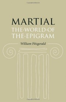Martial: The World of the Epigram