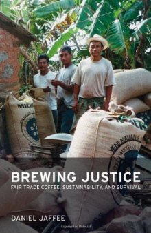 Brewing Justice: Fair Trade Coffee, Sustainability, and Survival
