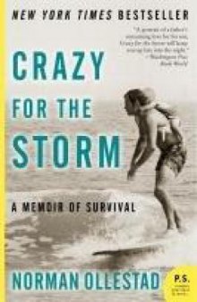 Crazy for the Storm: A Memoir of Survival