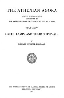 Greek Lamps and Their Survivals (Athenian Agora vol. 4)