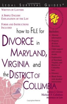 How to File for Divorce in Maryland, Virginia, and the District of Columbia (Legal Survival Guides)