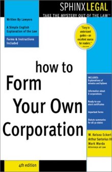 How to Form Your Own Corporation (Legal Survival Guides)