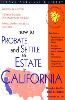 How to Probate and Settle an Estate in California (Legal Survival Guides)