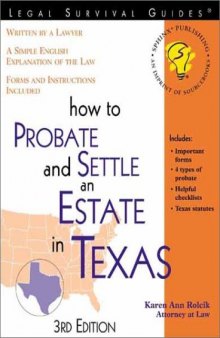 How to Probate and Settle an Estate in Texas (Legal Survival Guides)