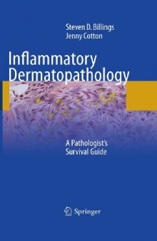 Inflammatory Dermatopathology: A Pathologist's Survival Guide