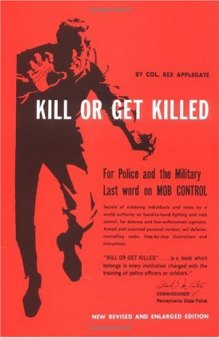 Kill or get killed (US Navy combat manual)(1976, 1991)
