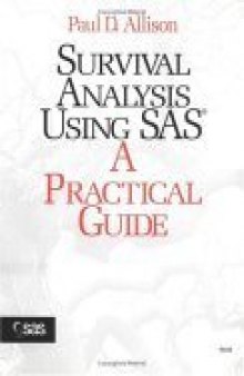 Survival Analysis Using SAS: A Practical Guide