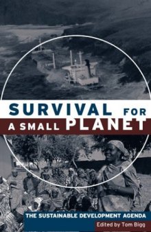 Survival for a Small Planet: The Sustainable Development Agenda