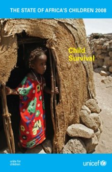 The State of Africa's Children, 2008: Child Survival