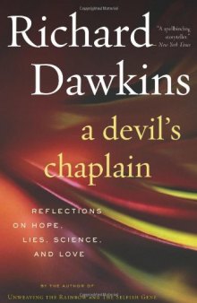 A devil's chaplain: reflections on hope, lies, science, and love
