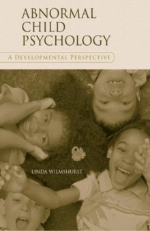 Abnormal Child Psychology: A Developmental Perspective