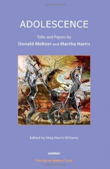 Adolescence: Talks and Papers by Donald Meltzer and Martha Harris