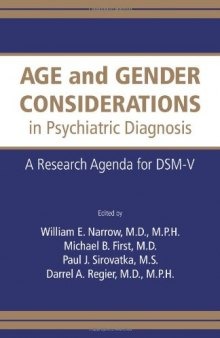 Age and Gender Considerations in Psychiatric Diagnosis: A Research Agenda for the DSM-V (Research Agenda for Dsm-V)