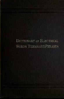 A Dictionary of Electrical Words Terms and Phrases Second Edition