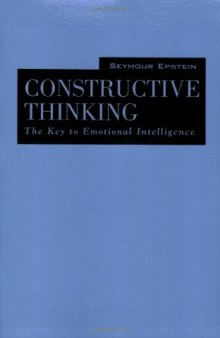 Constructive Thinking: The Key to Emotional Intelligence