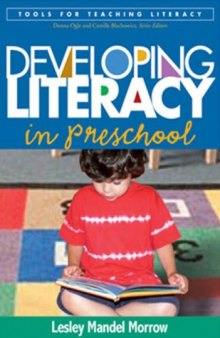 Developing Literacy in Preschool (Tools for Teaching Literacy)