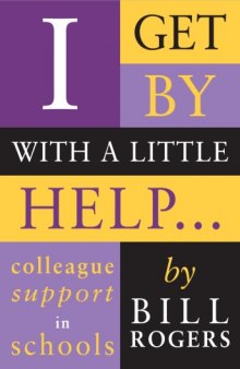 I Get by with a Little Help...: Colleague Support in Schools (Macmillan Teaching Resource)