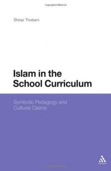 Islam in the School Curriculum: Symbolic Pedagogy and Cultural Claims